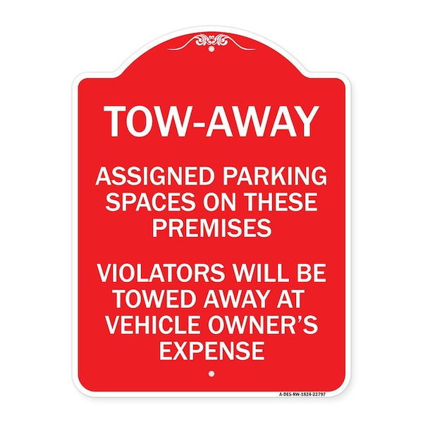 Tow Zone Assigned Parking Spaces on These Premises Violators Will Be Towed Away at Ve, RW-1824-22797